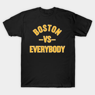 Bruins vs. Everybody! T-Shirt